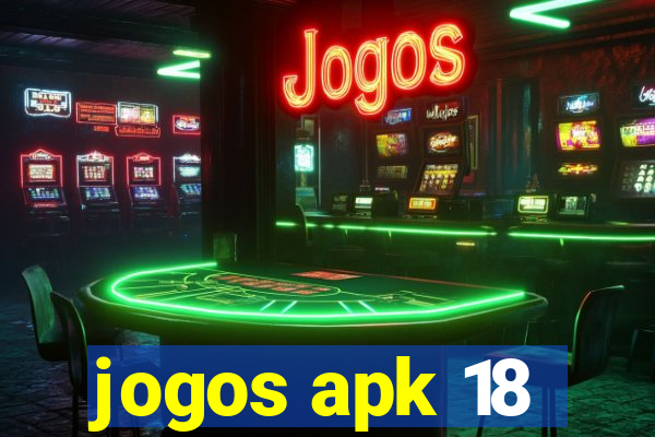 jogos apk 18